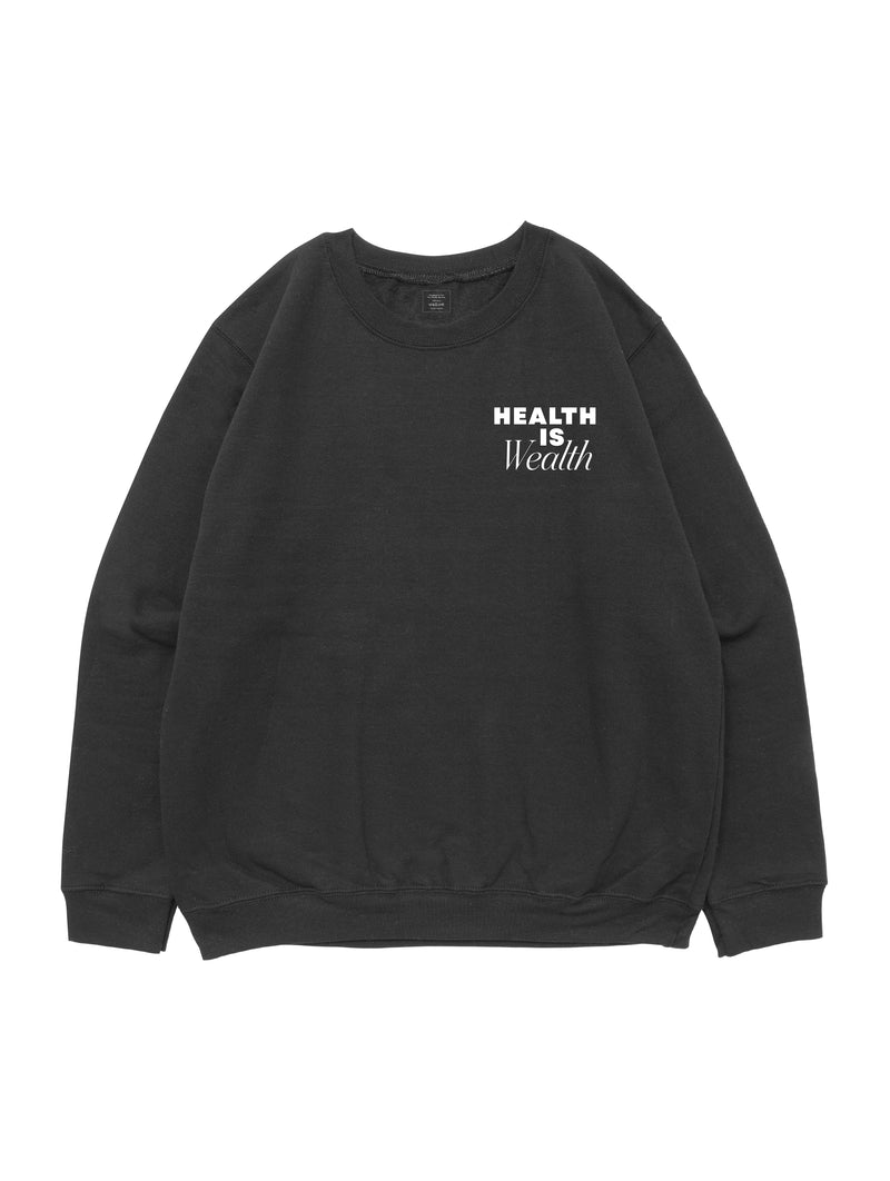 Health is Wealth Crewneck - Black — Health is Wealth Crewneck - Black